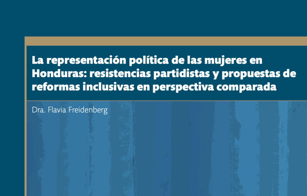 La Representación Política De Las Mujeres En Honduras Resistencias Partidistas Y Propuestas De